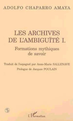 Les archives de l'ambiguïté I.