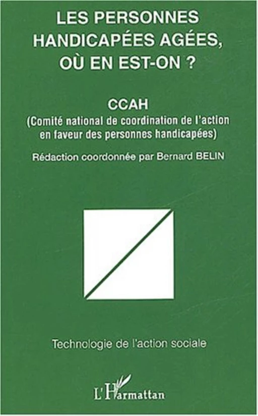 Personnes handicapées agées, où en est-on ? - Bernard Belin - Editions L'Harmattan