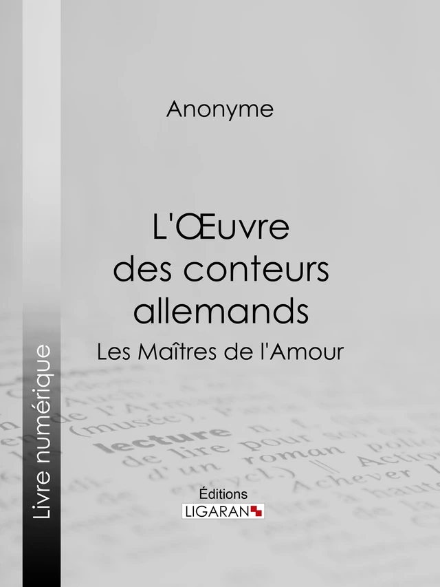 L'Oeuvre des conteurs allemands -  Anonyme,  Ligaran - Ligaran