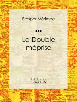 La Double Méprise