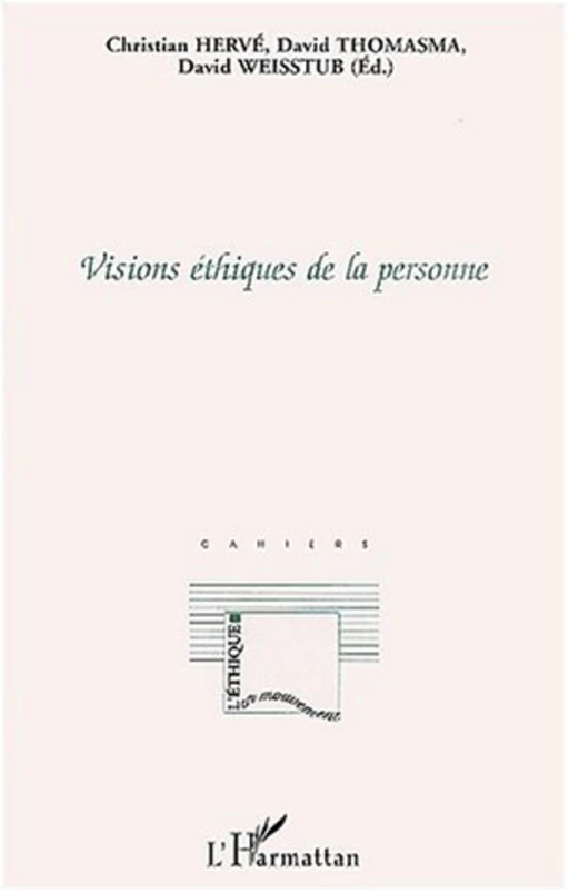 VISIONS ÉTHIQUES DE LA PERSONNE - Christian Hervé - Editions L'Harmattan