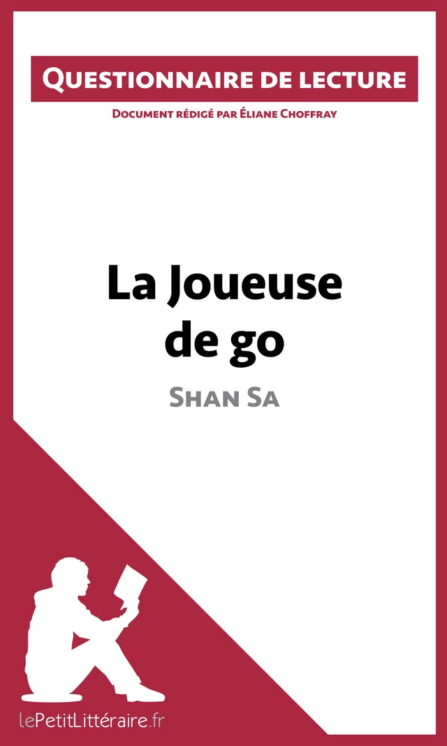 La Joueuse de go de Shan Sa (Questionnaire de lecture) -  lePetitLitteraire, Eliane Choffray - lePetitLitteraire.fr