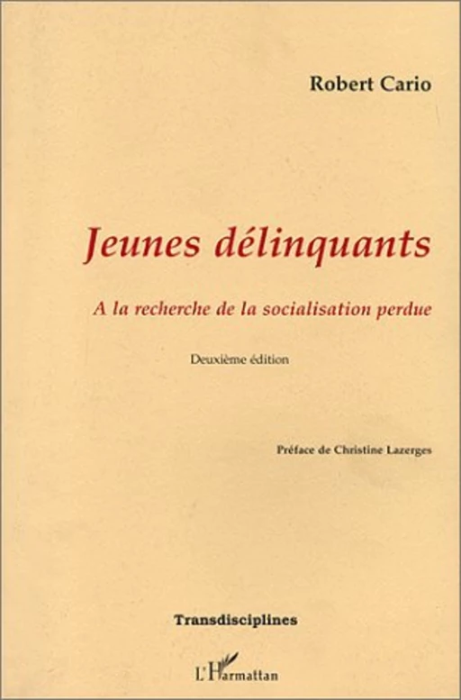 Jeunes délinquants - Robert Cario - Editions L'Harmattan