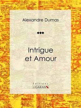 Intrigue et Amour