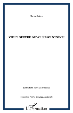 Vie et oeuvre de Youri Solntsev II