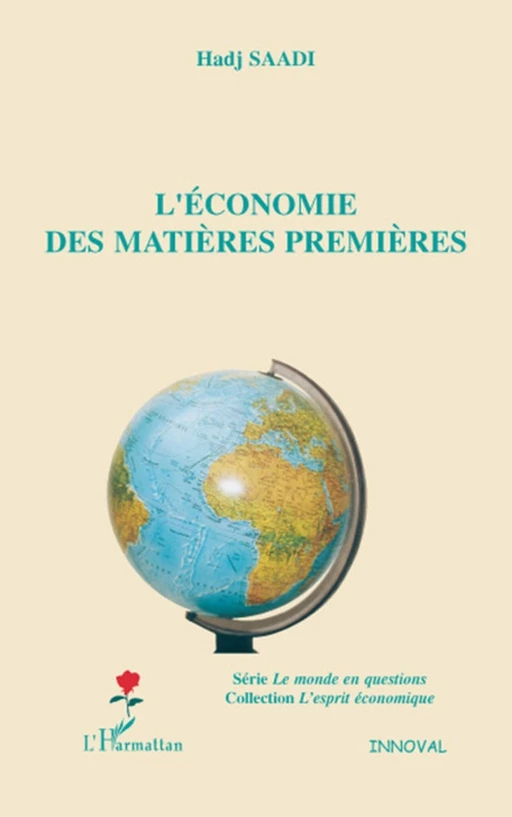 L'économie des matières premières - Hadj Saadi - Editions L'Harmattan