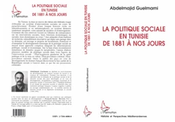 La politique sociale en Tunisie de 1881 à nos jours