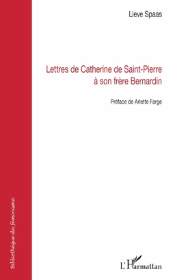 Lettres de Catherine de Saint-Pierre à son frère Bernardin