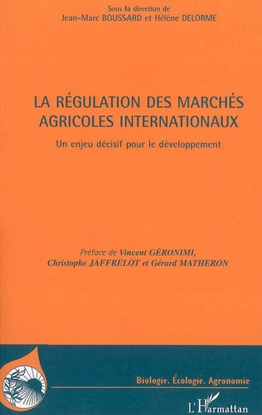 La régulation des marchés agricoles internationaux - Jean-Marc Boussard - Editions L'Harmattan