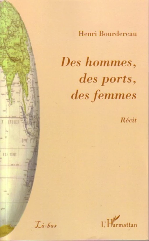 Des hommes, des ports, des femmes - Henri Bourdereau - Editions L'Harmattan