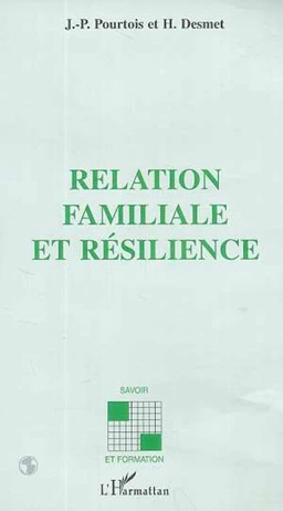 RELATION FAMILIALE ET RéSILIENCE