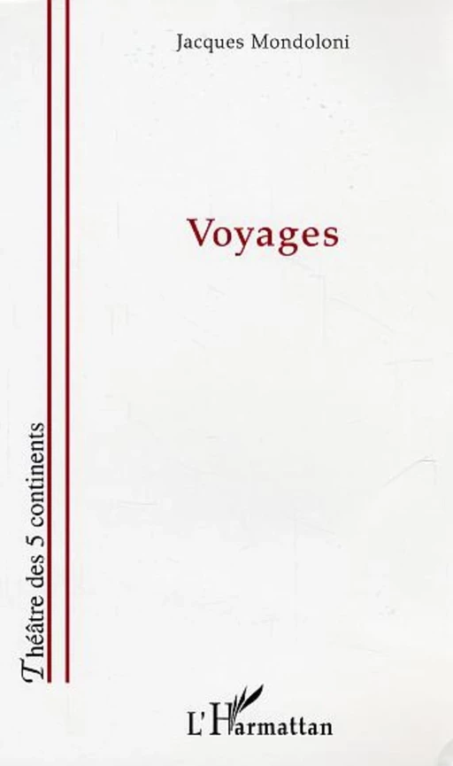 Voyages - Jacques Mondoloni - Editions L'Harmattan