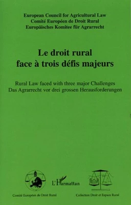 Le droit rural face à trois défis majeurs