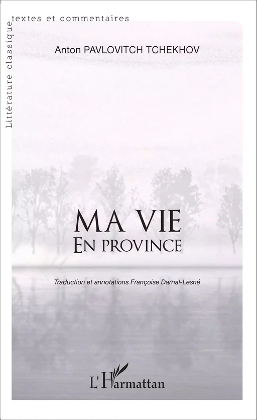 Ma vie en province - Françoise Darnal-Lesné - Editions L'Harmattan