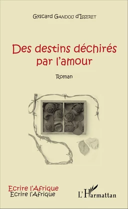 Des destins déchirés par l'amour