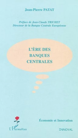 L'ère des banques centrales