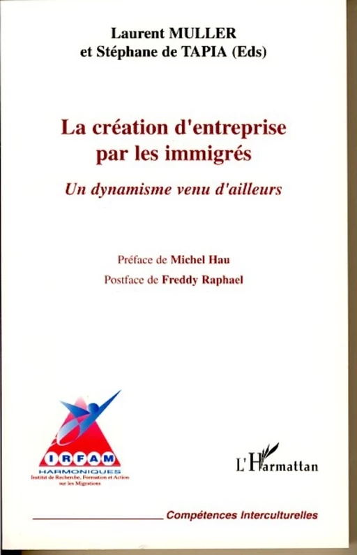 La création d'entreprise par les immigrés - Laurent Muller, Stéphane De Tapia - Editions L'Harmattan