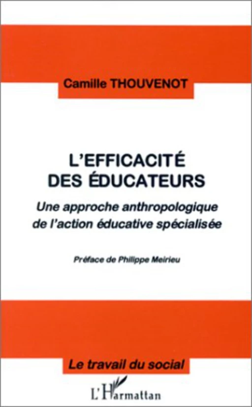 L'efficacité des Éducateurs - Camille Thouvenot - Editions L'Harmattan