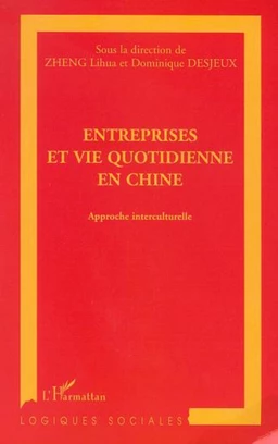 ENTREPRISES ET VIE QUOTIDIENNE EN CHINE