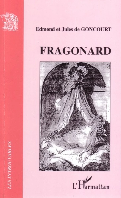 Fragonard - Jules De Goncourt, Edmond De Goncourt - Editions L'Harmattan