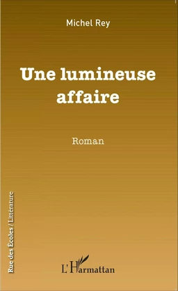 Une lumineuse affaire