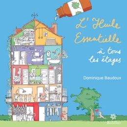 L'huile essentielle à tous les étages