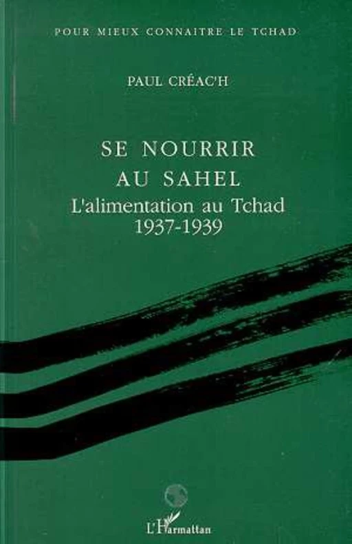 Se nourrir au Sahel - Paul Creach - Editions L'Harmattan