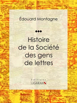 Histoire de la Société des gens de lettres