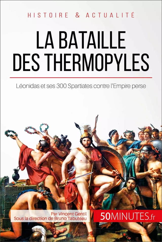 La bataille des Thermopyles - Vincent Gentil,  50MINUTES - 50Minutes.fr