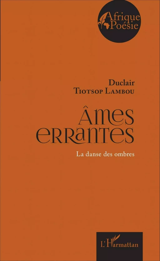 Ames errantes - Duclair Tiotsop Lambou - Editions L'Harmattan