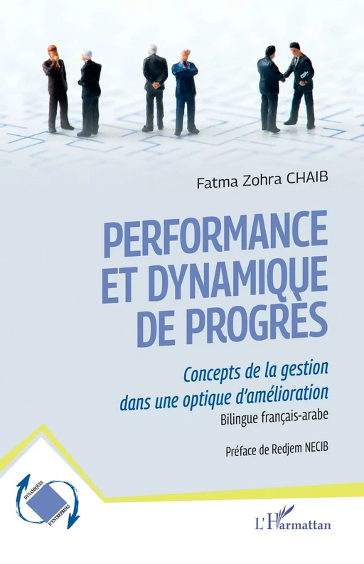 Performance et dynamique de progrès - Fatma Zohra Chaib - Editions L'Harmattan