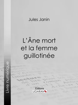 L'Ane mort et la femme guillotinée