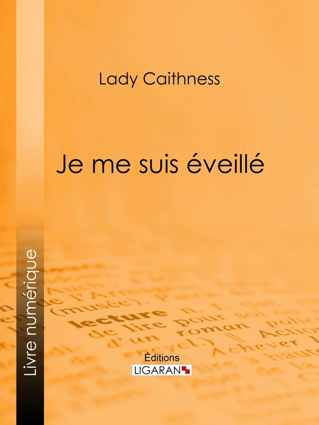 Je me suis éveillé - Lady Caithness,  Ligaran - Ligaran