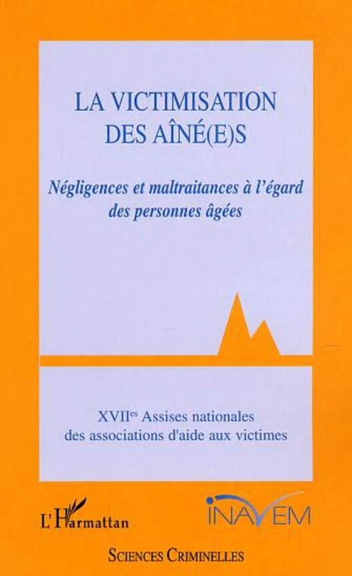 La Victimisation des aîné(e)s -  - Editions L'Harmattan