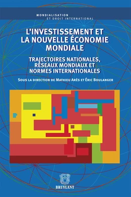 L'investissement et la nouvelle économie mondiale