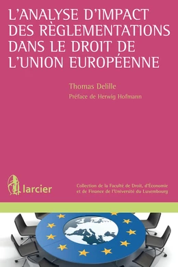 L'analyse d'impact des règlementations dans le droit de l'Union européenne