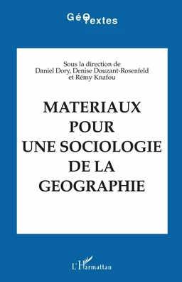 Matériaux pour une sociologie de la géographie