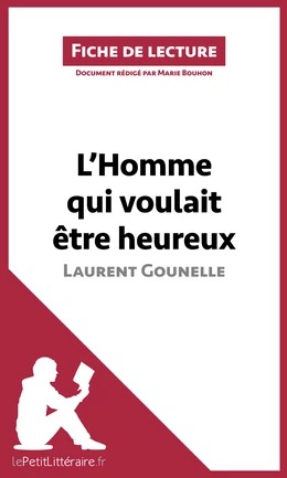 L'Homme qui voulait être heureux de Laurent Gounelle