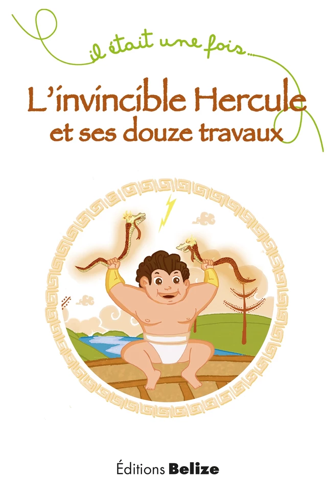 L'invincible Hercule et ses douze travaux - Laurent Bègue - Belize