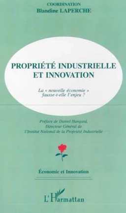 PROPRIÉTÉ INDUSTRIELLE ET INNOVATION