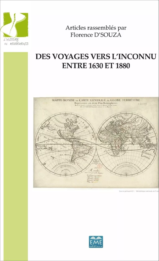 Des voyages vers l'inconnu entre 1630 et 1880 - Florence D'Souza - EME Editions