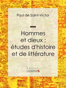 Hommes et dieux : études d'histoire et de littérature