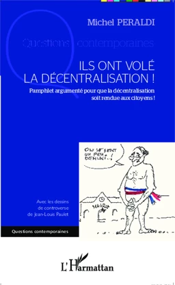 Ils ont volé la décentralisation !