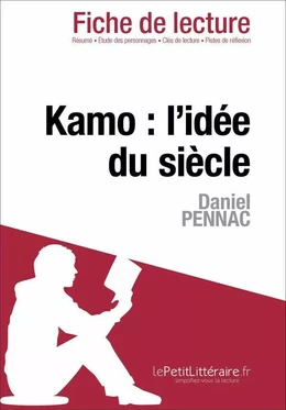 Kamo : l'idée du siècle de Daniel Pennac (Fiche de lecture)