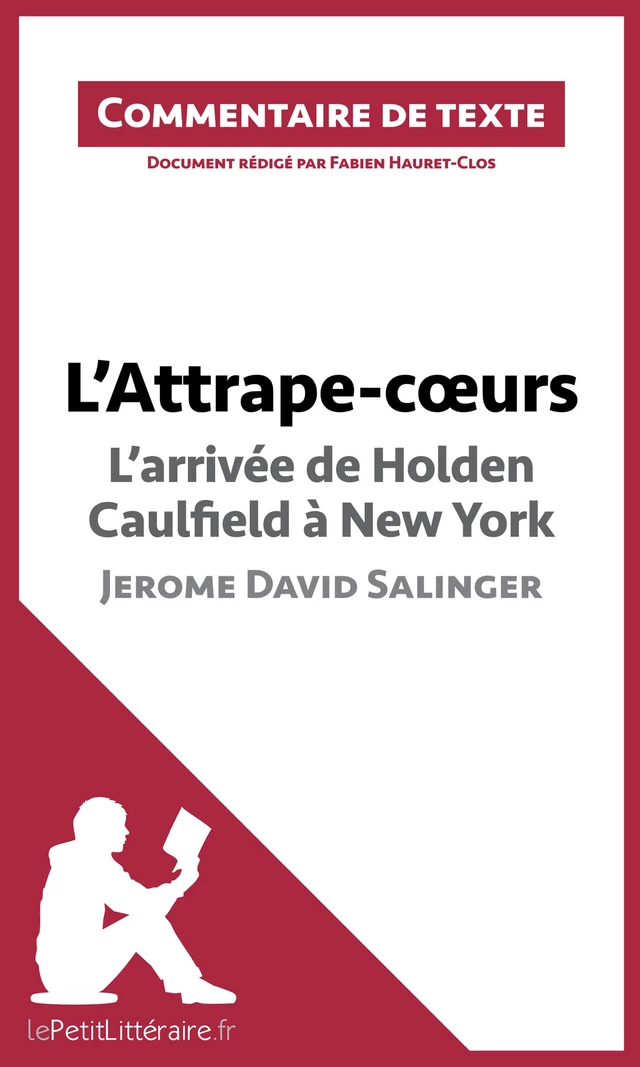 L'Attrape-coeurs de Jerome David Salinger - L'arrivée d'Holden Caulfield à New York -  lePetitLitteraire, Fabien Hauret-Clos - lePetitLitteraire.fr