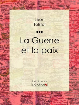 La Guerre et la Paix