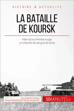 La bataille de Koursk