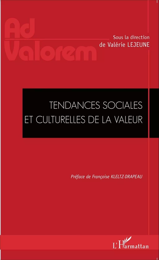 Tendances sociales et culturelles de la valeur - Valérie Lejeune - Editions L'Harmattan