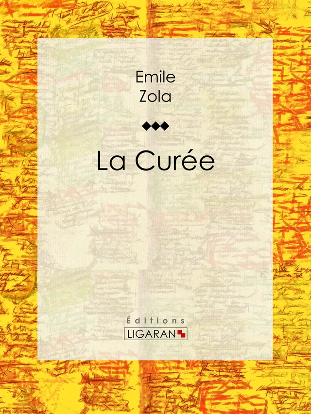 La Curée - Émile Zola,  Ligaran - Ligaran