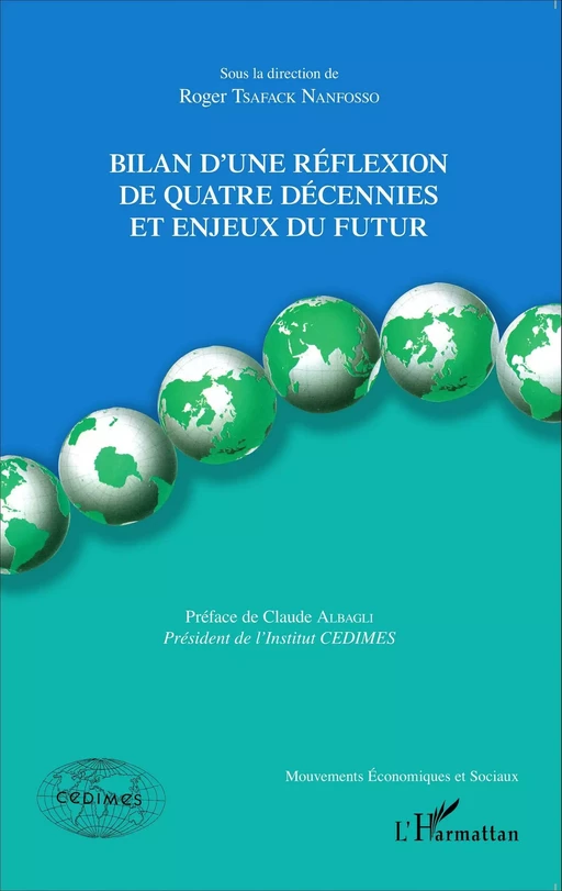 Bilan d'une réflexion de quatre décennies et enjeux du futur -  - Editions L'Harmattan